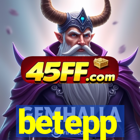 betepp